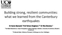 Canterbury Earthquakes Symposium - Building strong, resilient communities: What we learned from the Canterbury earthquakes